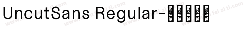 UncutSans Regular字体转换